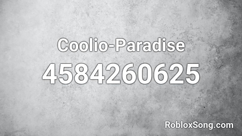 Coolio-Paradise Roblox ID