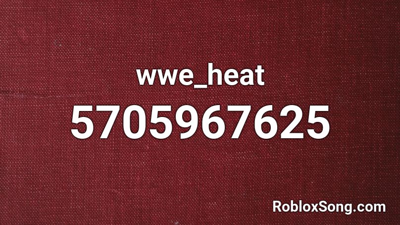 wwe_heat Roblox ID