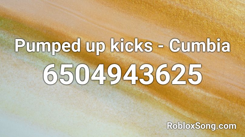 Pumped Up Kicks Cumbia Roblox Id Roblox Music Codes - roblox boombox codes pumped up kicks