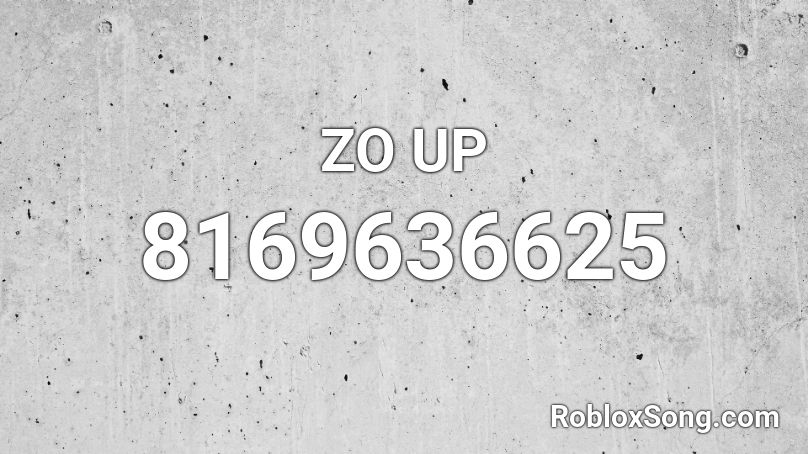 ZO UP Roblox ID