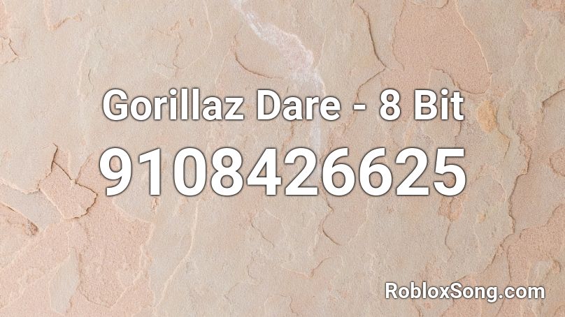 Gorillaz Dare - 8 Bit Roblox ID