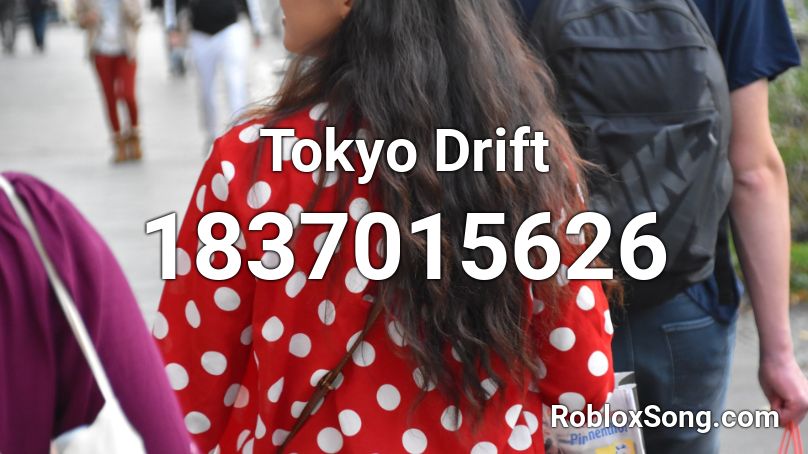 Tokyo Drift Roblox Id Roblox Music Codes - tokyo drift roblox id loud
