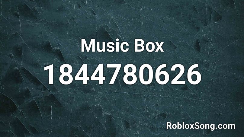 Music Box Roblox ID