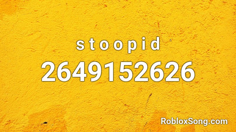 6ix9ine stoopid roblox id