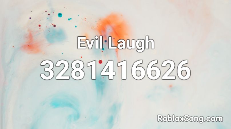Evil Laugh  Roblox ID