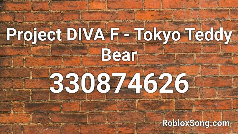 Project DIVA F - Tokyo Teddy Bear Roblox ID