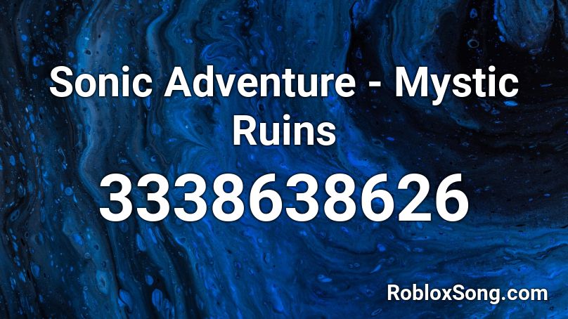 Sonic Adventure - Mystic Ruins Roblox ID