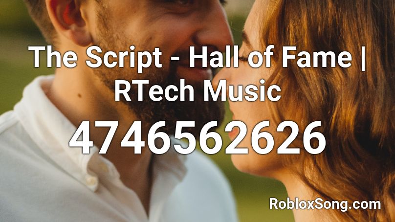 The Script - Hall of Fame | RTech Music Roblox ID