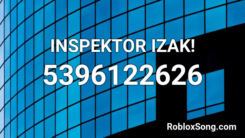 INSPEKTOR IZAK! Roblox ID
