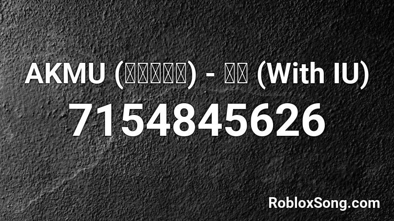 AKMU (악동뮤지션) - 낙하 (With IU) Roblox ID
