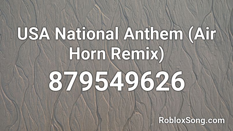 USA National Anthem (Air Horn Remix) Roblox ID