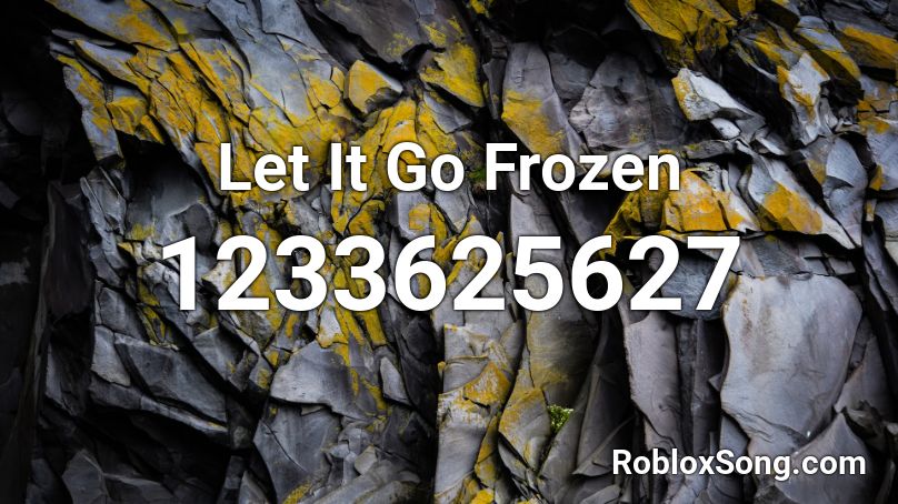 Let It Go Frozen Roblox Id Roblox Music Codes - roblox let it go song id