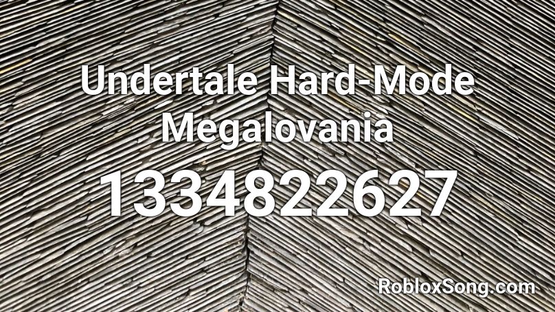  Undertale Hard-Mode Megalovania  Roblox ID