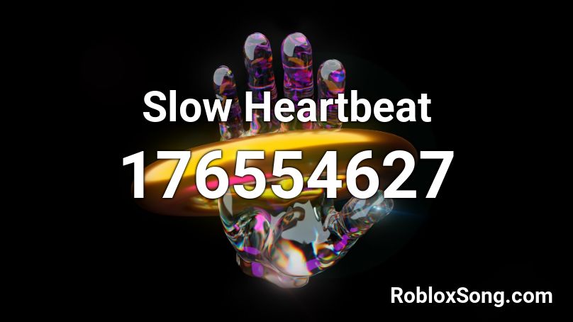 Slow Heartbeat Roblox ID