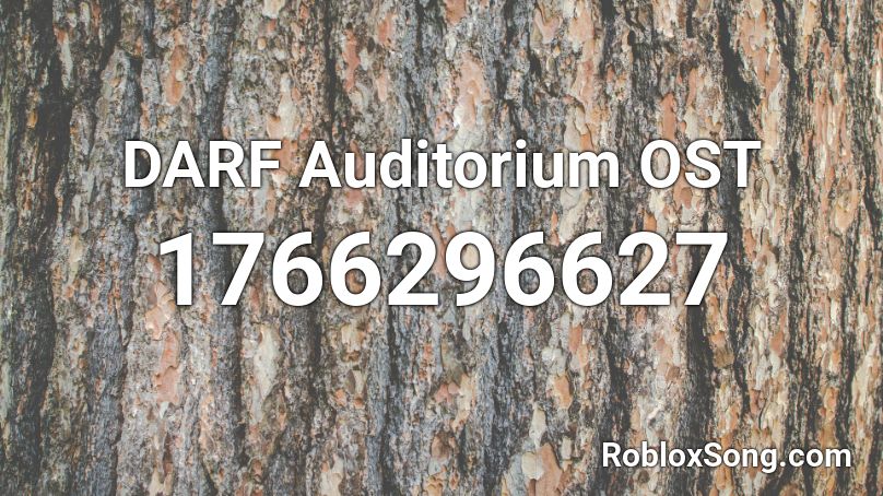 DARF Auditorium OST Roblox ID