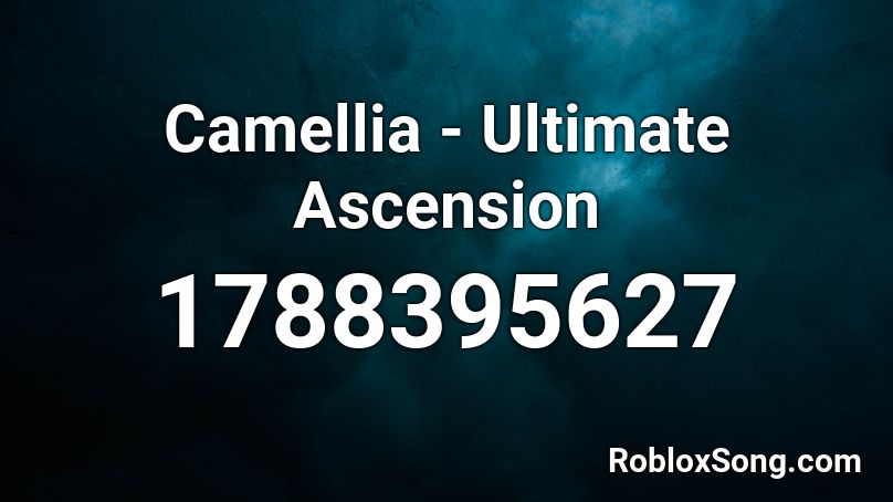Camellia - Ultimate Ascension Roblox ID
