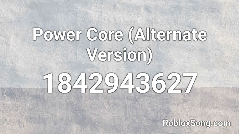 Power Core (Alternate Version) Roblox ID