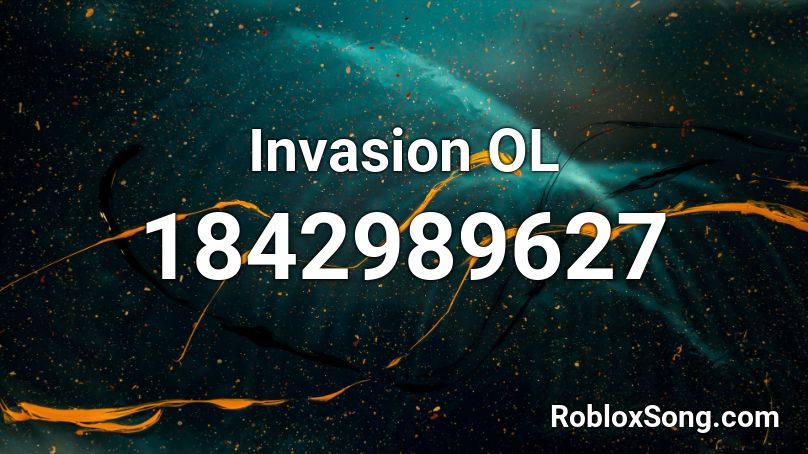 Invasion OL Roblox ID