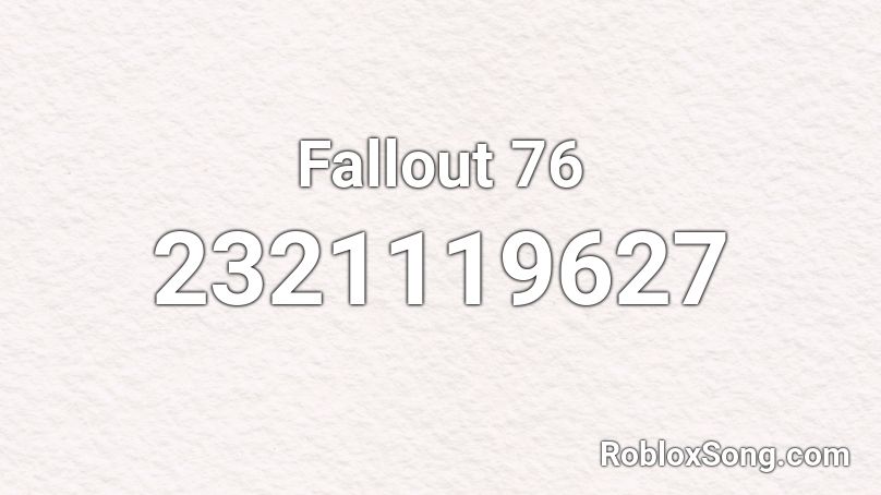 Fallout 76 Roblox ID