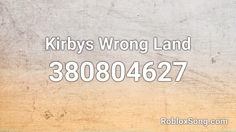 Kirbys Wrong Land Roblox ID