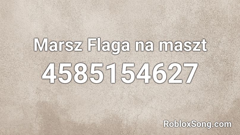 Marsz Flaga na maszt Roblox ID