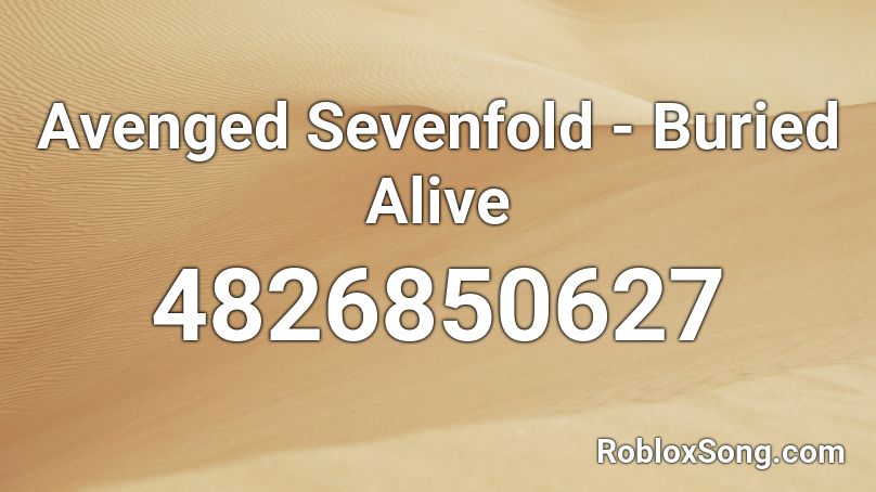 Avenged Sevenfold - Buried Alive Roblox ID