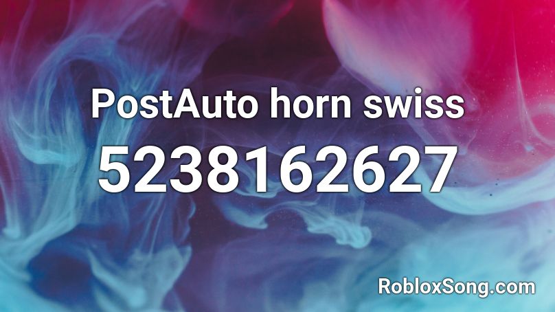PostAuto horn swiss Roblox ID