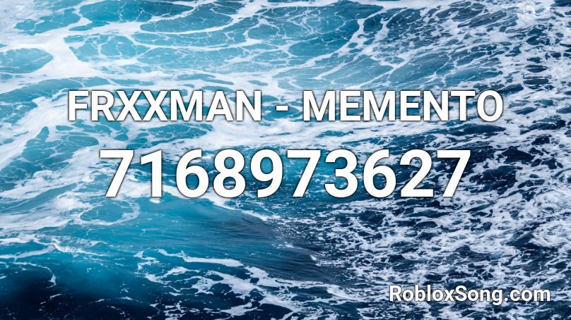 FRXXMAN - MEMENTO Roblox ID