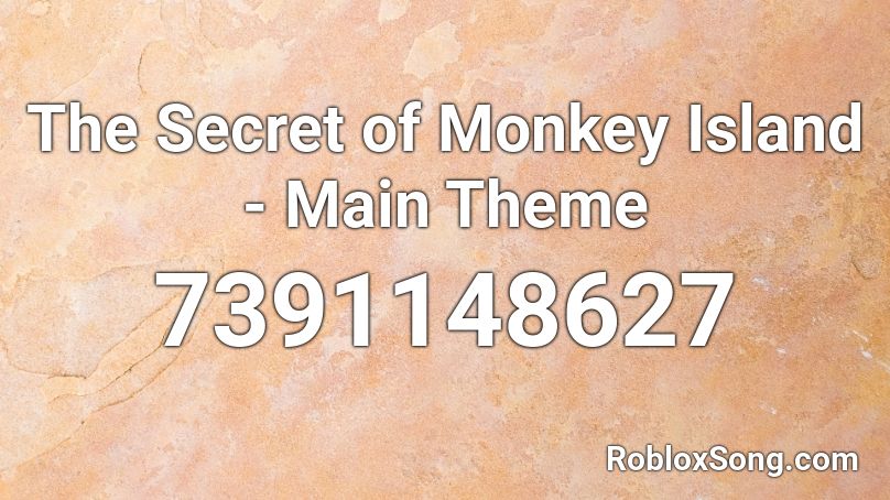 The Secret of Monkey Island - Main Theme Roblox ID