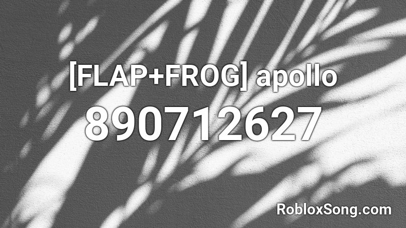 [FLAP+FROG] apollo Roblox ID