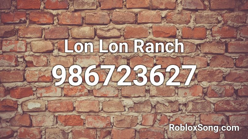 Lon Lon Ranch Roblox ID