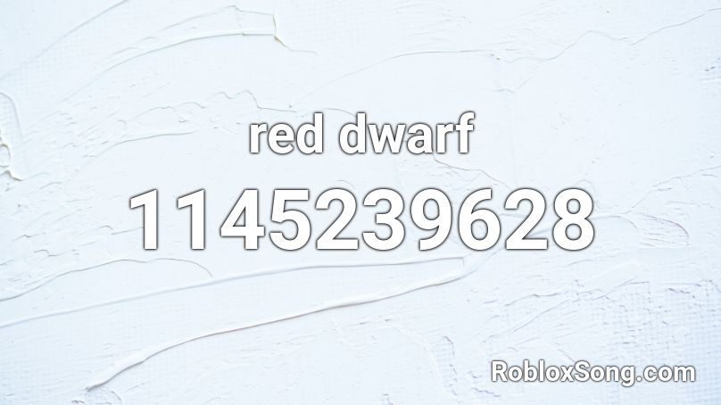 red dwarf Roblox ID