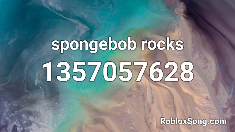 spongebob rocks Roblox ID