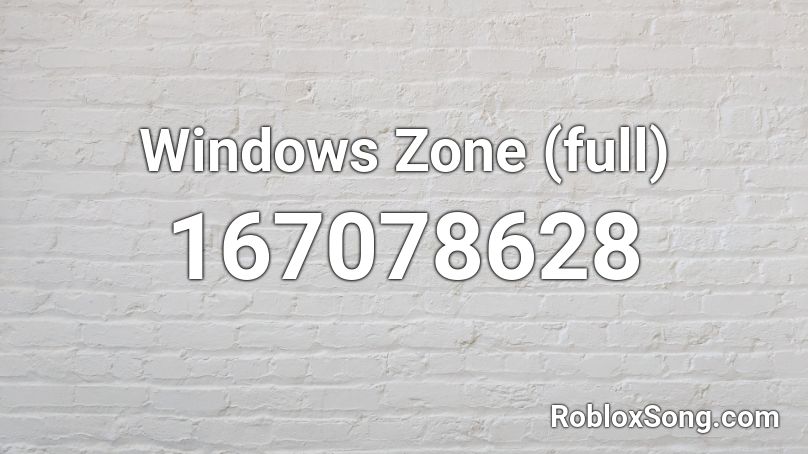 Windows Zone (full) Roblox ID
