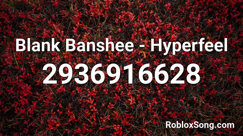 Blank Banshee - Hyperfeel Roblox ID