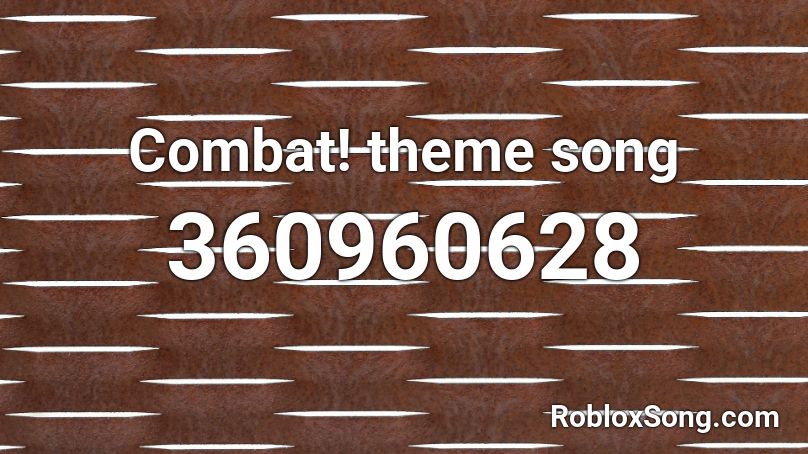 Combat! theme song Roblox ID