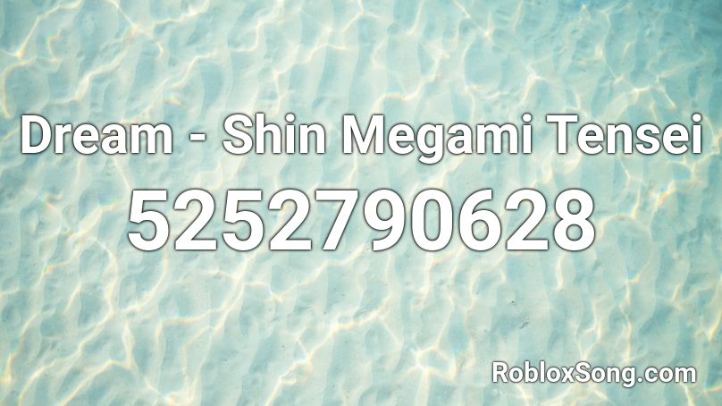 Dream - Shin Megami Tensei Roblox ID