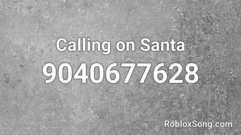 Calling on Santa Roblox ID