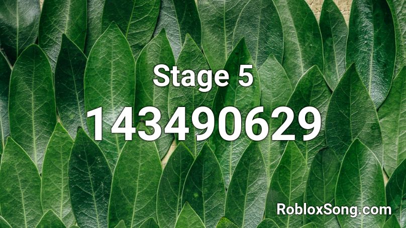 Stage 5 Roblox ID