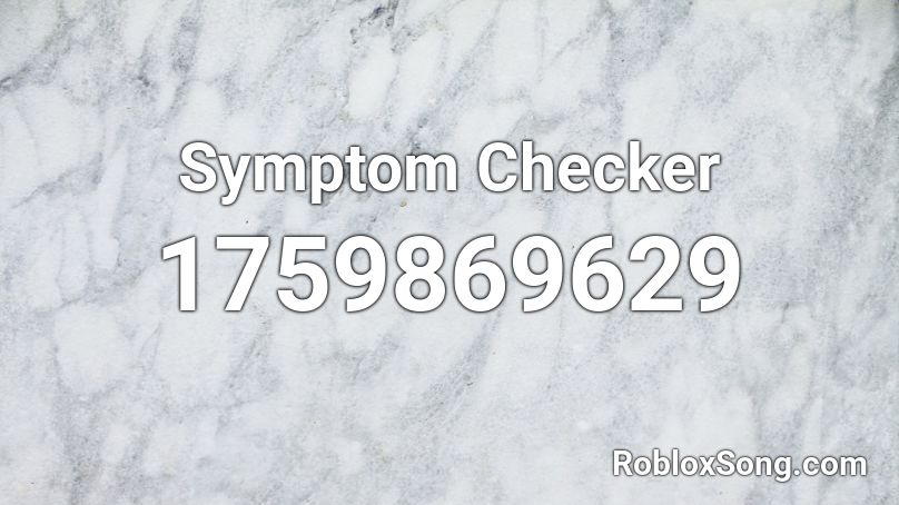 Symptom Checker Roblox ID