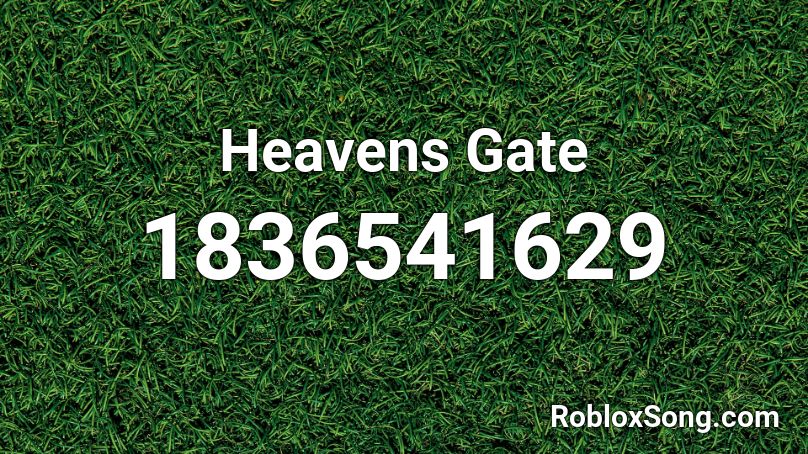 Heavens Gate Roblox ID