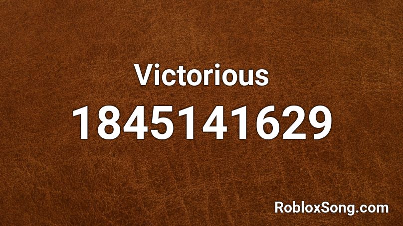 Victorious Roblox Id Roblox Music Codes - victorious roblox id