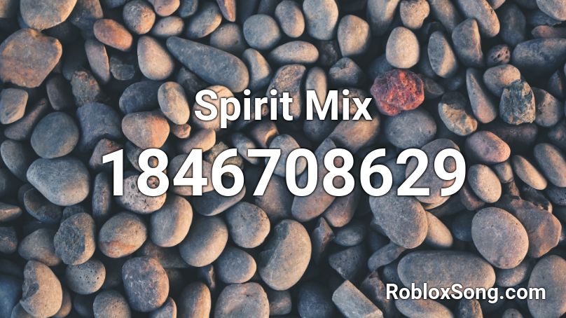 Spirit Mix Roblox ID