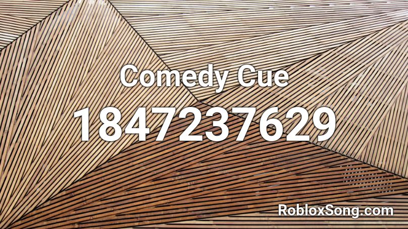 Comedy Cue Roblox ID