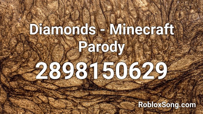 Diamonds - Minecraft Parody Roblox ID