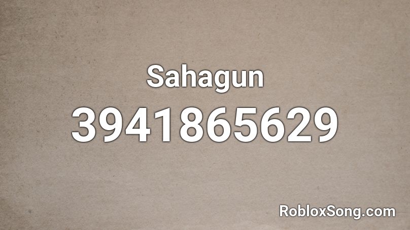 Sahagun Roblox ID