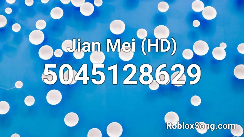 Jian Mei Roblox ID