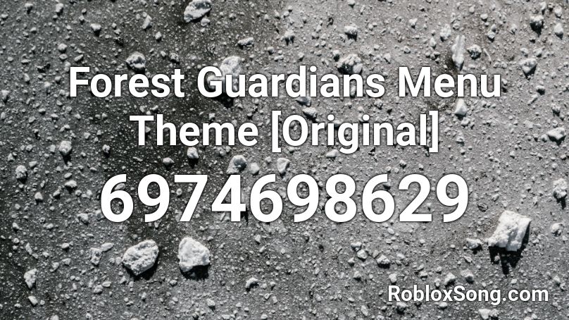 Forest Guardians Menu Theme [Original] Roblox ID