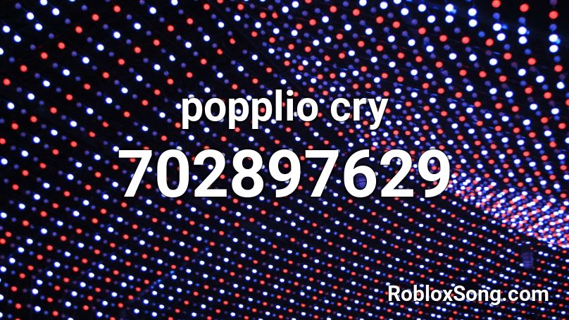 popplio cry Roblox ID