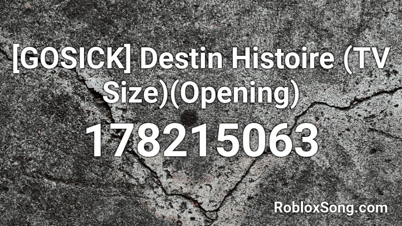 Gosick Destin Histoire Tv Size Opening Roblox Id Roblox Music Codes - roblox total drama island script
